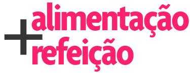 Alimentação + Refeição